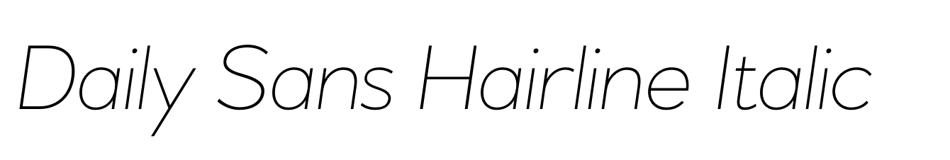 Daily Sans Hairline Italic